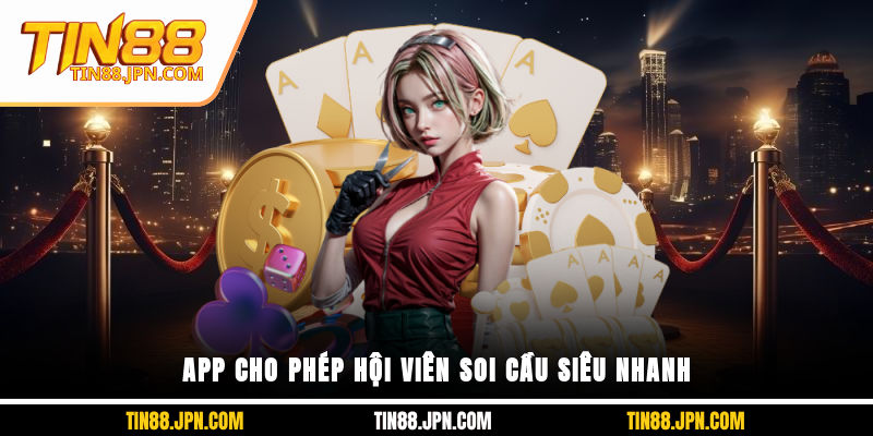 App cho phép hội viên soi cầu siêu nhanh