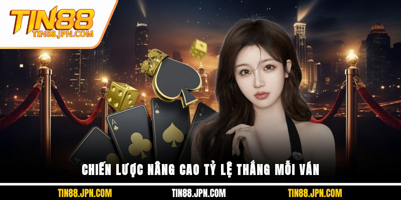 Chiến thuật và kỹ năng tăng cơ hội thắng