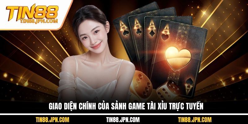  Giao diện chính của sảnh game tài xỉu trực tuyến