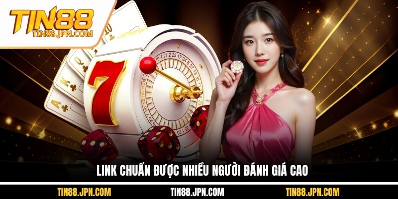 Link chuẩn được nhiều người đánh giá cao