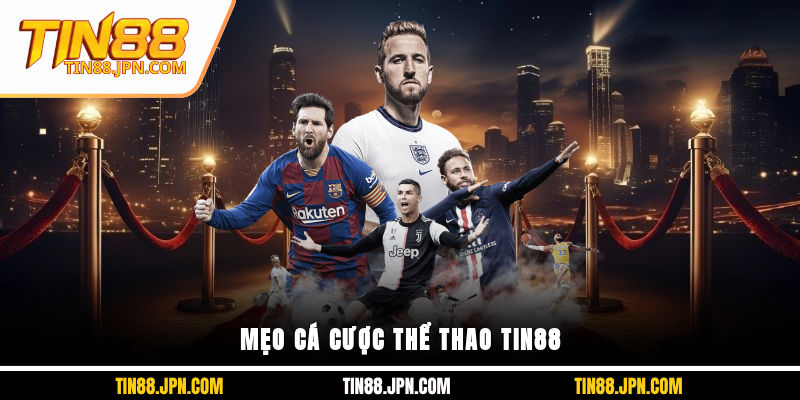 Mẹo cá cược thể thao Tin88