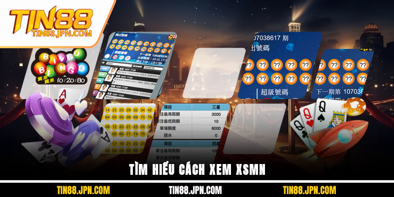Tìm hiểu cách xem XSMN 