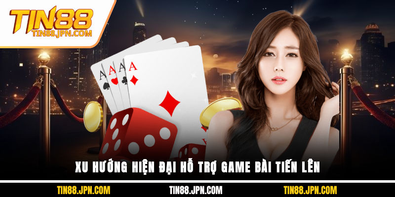Xu hướng hiện đại phát triển Game bài đổi thưởng 134